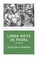LONGA NOITE DE PEDRA (ED. BILÍNGÜE)