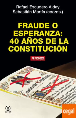 FRAUDE O ESPERANZA: 40 AÑOS DE LA CONSTITUCIÓN