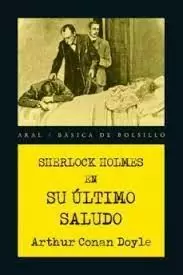SHERLOCK HOLMES. SU ÚLTIMO SALUDO