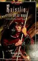 RAISTLIN, CRISOL DE LA MAGIA