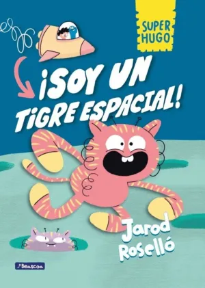 SUPER HUGO 02: ¡SOY UN TIGRE ESPACIAL!