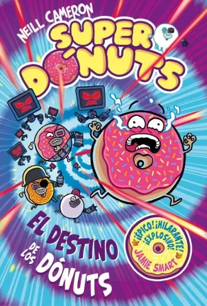 SUPERDÓNUTS 03. EL DESTINO DE LOS DÓNUTS