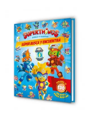 SUPERTHINGS. LIBRO JUGUETE - SÚPER BUSCA Y ENCUENTRA