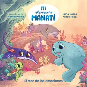 ITI, EL PEQUEÑO MANATÍ. EL MAR DE LAS EMOCIONES