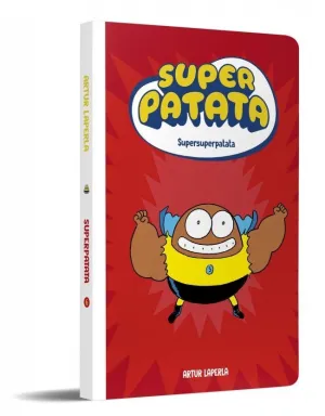 SUPERPATATA 06: SUPERSUPERPATATA (NUEVA EDICIÓN)