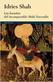 HAZAÑAS DEL INCOMPARABLE MULÁ NASRUDÍN, LAS