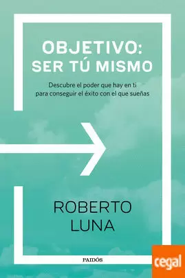 OBJETIVO: SER TÚ MISMO