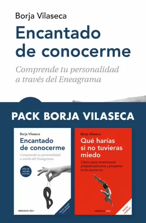 PACK BORJA VILASECA  : ENCANTADO DE CONOCERME  QUÉ HARÍAS SI NO TUVIERA