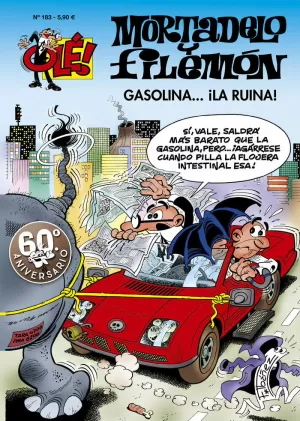 OLE MORTADELO 183: GASOLINA, LA RUINA
