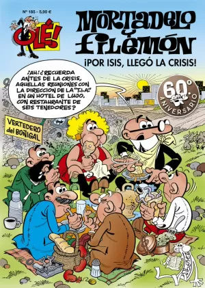 OLÉ MORTADELO 185: POR ISIS, LLEGÓ LA CRISIS