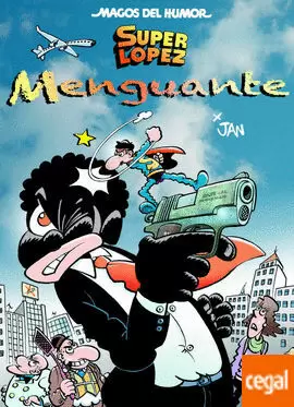 MAGOS DEL HUMOR SUPERLOPEZ 186: MENGUANTE