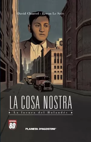 LA COSA NOSTRA. LA LOCURA DEL HOLANDÉS