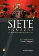 SIETE YAKUZAS