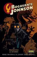 BOGAVANTE JOHNSON 01: EL PROMETEO DE HIERRO
