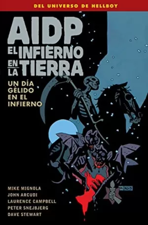 AIDP 24: EL INFIERNO EN LA TIERRA 07. UN DÍA GÉLIDO EN EL INFIERNO