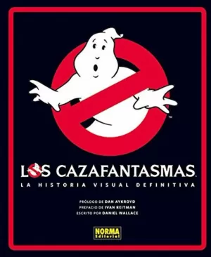 LOS CAZAFANTASMAS. GUÍA VISUAL DEFINITIVA