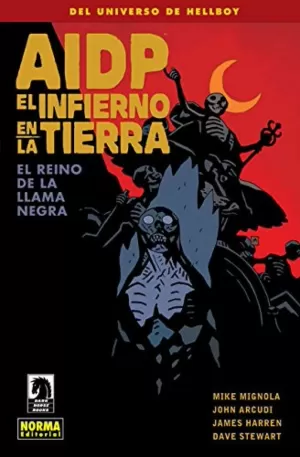 AIDP 26: EL INFIERNO EN LA TIERRA 09: EL REINO DE LA LLAMA NEGRA