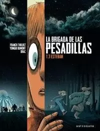 LA BRIGADA DE LAS PESADILLAS 03: ESTEBAN