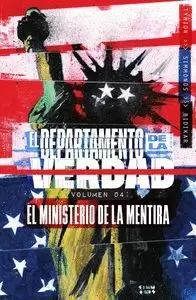 EL DEPARTAMENTO DE LA VERDAD 04. EL MINISTERIO DE LA MENTIRA