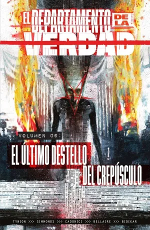 EL DEPARTAMENTO DE LA VERDAD 06. EL ÚLTIMO DESTELLO DEL CREPÚSCULO