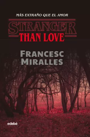 STRANGER THAN LOVE (MÁS EXTRAÑO QUE EL AMOR)