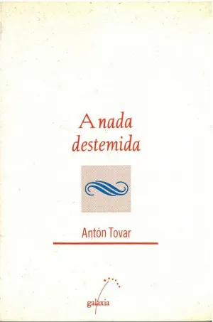 NADA DESTEMIDA, A