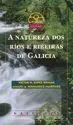 A NATUREZA DOS RÍOS E RIBEIRAS DE GALICIA
