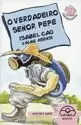 O VERDADEIRO SEÑOR PEPE