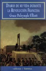 DIARIO DE MI VIDA DURANTE LA REVOLUCIÓN FRANCESA