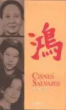 CISNES SALVAJES: TRES HIJAS DE CHINA