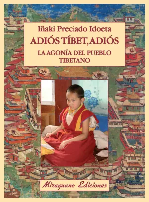 ADIÓS, TIBET, ADIÓS