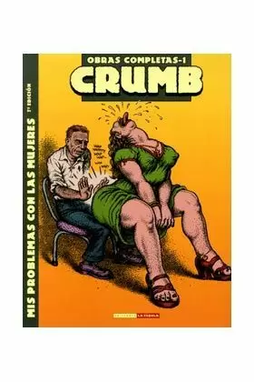CRUMB 01: MIS PROBLEMAS CON LAS MUJERES