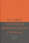 CÓMO SACAR PROVECHO DE LOS ENEMIGOS