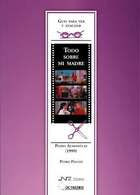 TODO SOBRE MI MADRE. DE PEDRO ALMODÓVAR (1999)