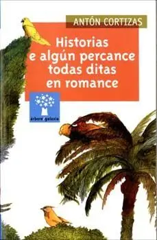 HISTORIAS E ALGÚN PERCANCE TODAS DITAS EN ROMANCE