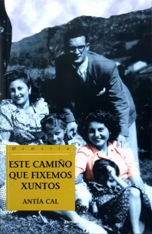 ESTE CAMIÑO QUE FIXEMOS XUNTOS
