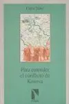 PARA ENTENDER EL CONFLICTO DE KOSOVA