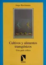 CULTIVOS Y ALIMENTOS TRANSGÉNICOS: UNA GUÍA CRÍTICA