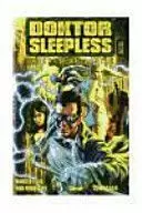 DOKTOR SLEEPLESS 01: ENGINES OF DESIRE