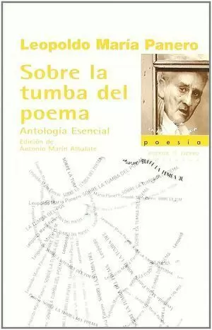 SOBRE LA TUMBA DEL POEMA. ANTOLOGÍA ESENCIAL