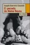EL PECADO DE MAMA BAYOU