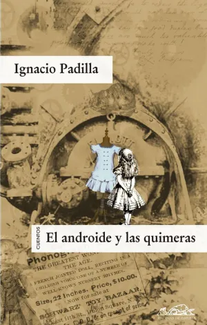 EL ANDROIDE Y LAS QUIMERAS
