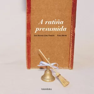 A RATIÑA PRESUMIDA