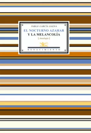 EL NOCTURNO AZAHAR Y LA MELANCOLÍA