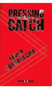 PRESSING CATCH