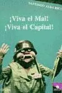 VIVA EL MAL, VIVA EL CAPITAL