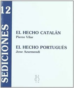 EL HECHO CATALÁN;EL HECHO PORTUGUÉS