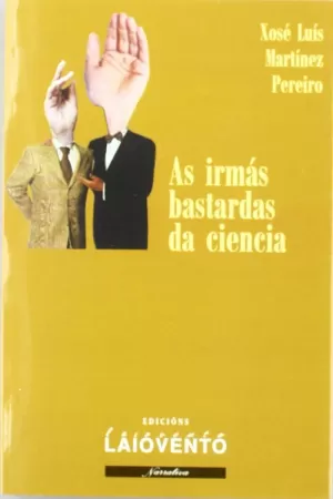 AS IRMÁS BASTARDAS DA CIENCIA