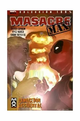 MASACRE MAX 02: ARMAGEDÓN ACCIDENTAL