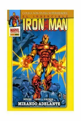 EL INVENCIBLE IRON MAN: MIRANDO ADELANTE